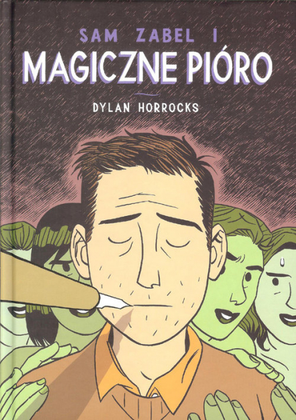 Sam Zabel i magiczne pióro - Horrocks Dylan | okładka