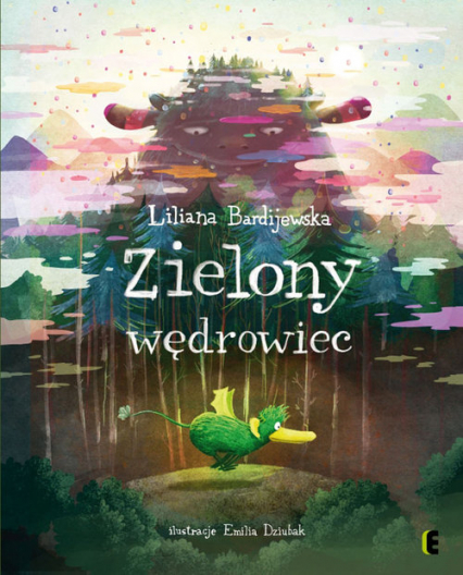 Zielony wędrowiec - Liliana Bardijewska | okładka