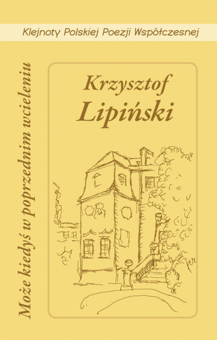 Może kiedyś w poprzednim wcieleniu - Krzysztof Lipiński | okładka