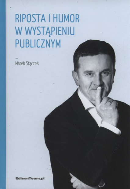 Riposta i humor w wystąpieniu publicznym - Marek Stączek | okładka