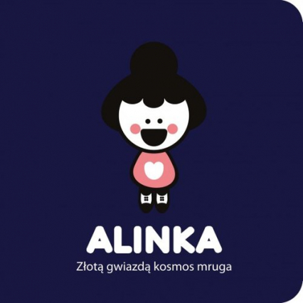 Alinka Złotą gwiazdą kosmos mruga - Ingakku Riukimiuki | okładka