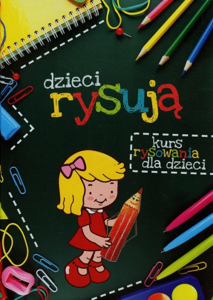 Dzieci rysują Kurs rysowania dla dzieci - Małgorzata Haczek | okładka