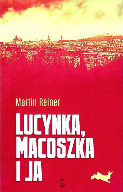 Lucynka, macoszka i ja - Martin Reiner | okładka