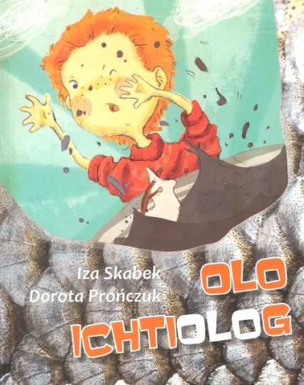 Olo Ichtiolog - Iza Skabek | okładka