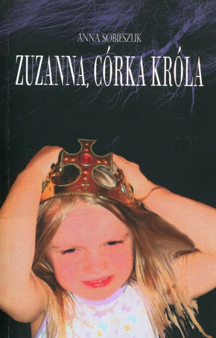 Zuzanna, córka króla - Anna Sobieszuk | okładka