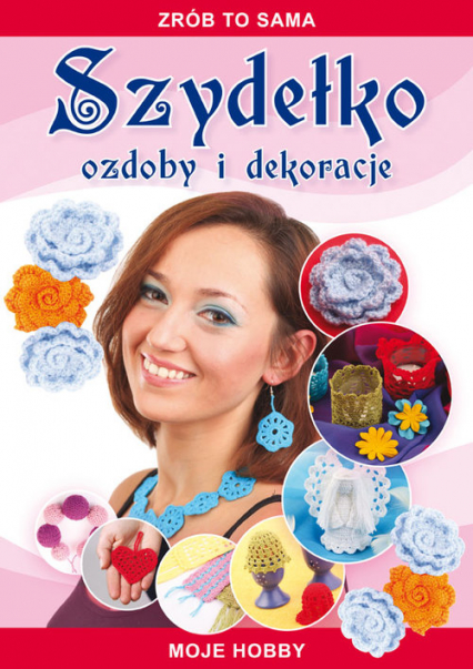 Szydełko Ozdoby i dekoracje - Beata Guzowska | okładka
