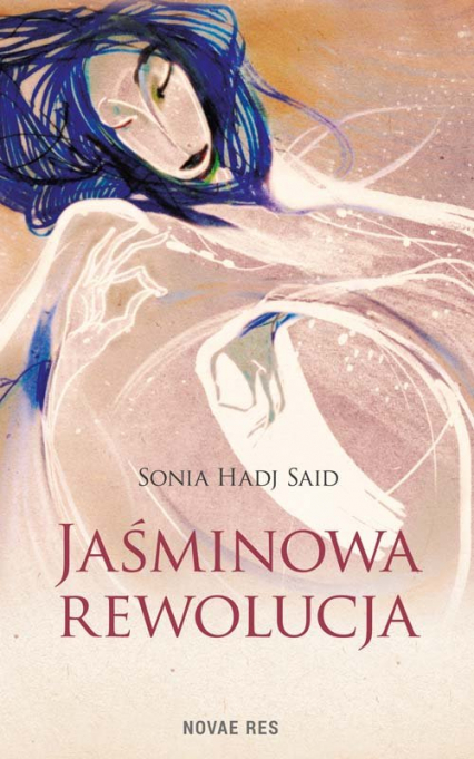 Jaśminowa rewolucja - Sonia Hadj Said | okładka
