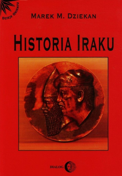 Historia Iraku - Marek M. Dziekan | okładka