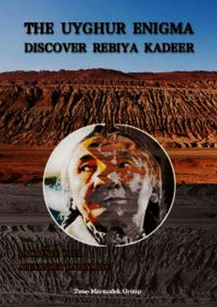 The Uyghur enigma discover Rebiya Kadeer - Dalrymple Alexander, Paul Laurence | okładka