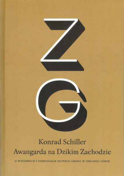 Awangarda na Dzikim Zachodzie - Konrad Schiller | okładka