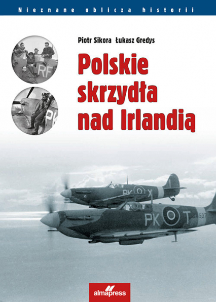Polskie skrzydła nad Irlandią - Gredys Łukasz | okładka