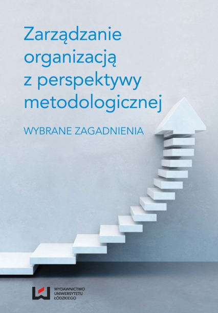 Zarządzanie organizacją z perspektywy metodologicznej Wybrane zagadnienia -  | okładka