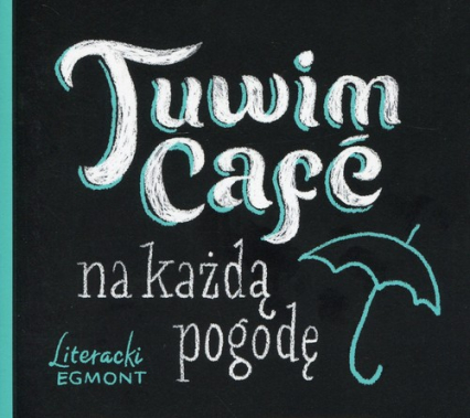 Tuwim Cafe na każdą pogodę - Julian  Tuwim | okładka