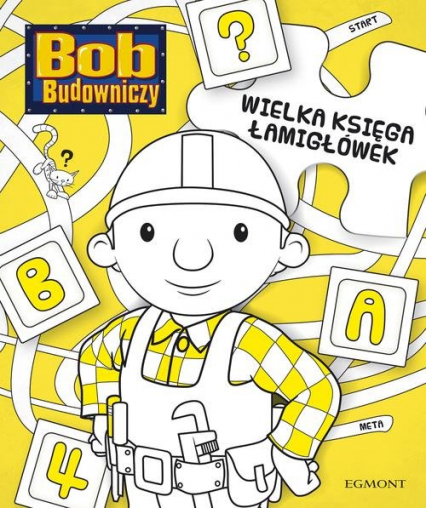Wielka księga łamigłówek Bob Budowniczy -  | okładka