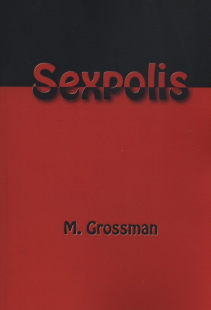 Sexpolis - M. Grossman | okładka