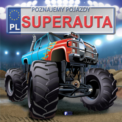 Poznajemy pojazdy Superauta - Izabela Jędraszek | okładka