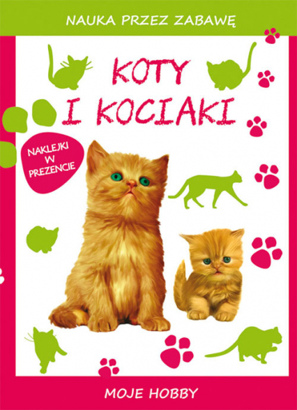 Koty i kociaki Moje hobby - Beata Guzowska, Mroczkowska Tina | okładka