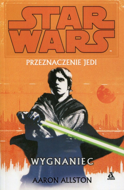 Star Wars Przeznaczenie Jedi Wygnaniec - Aaron Allston | okładka