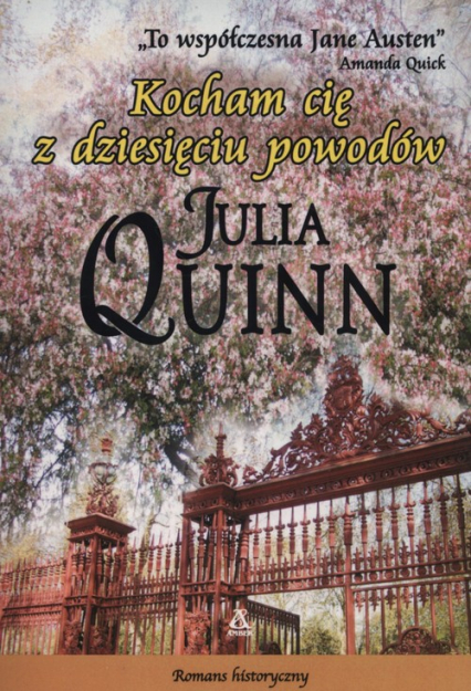 Kocham cię z dziesięciu powodów - Julia Quinn | okładka