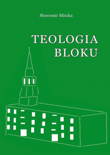 Teologia bloku - Miszka Sławomir | okładka