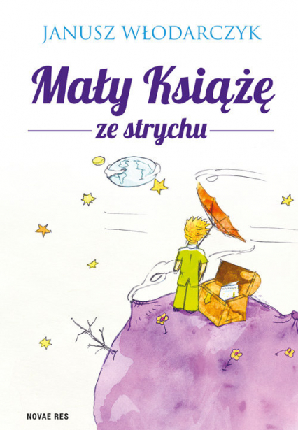 Mały Książę ze strychu - Janusz Włodarczyk | okładka