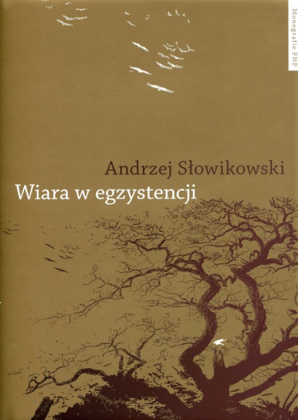 Wiara w egzystencji - Andrzej Słowikowski | okładka