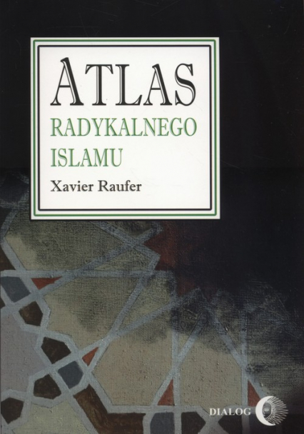Atlas radykalnego Islamu - Xavier Raufer | okładka