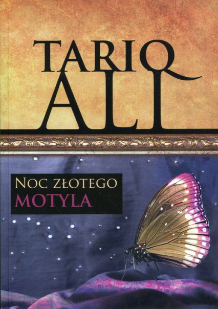 Noc złotego motyla - Ali Tariq | okładka