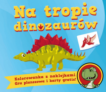 Na tropie dinozaurów - Kochanowska Sabljak Agnieszka | okładka