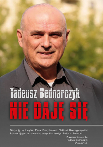 Nie daję się - Tadeusz Bednarczyk | okładka