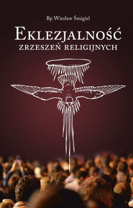 Eklezjalność zrzeszeń religijnych - Wiesław Śmigiel | okładka