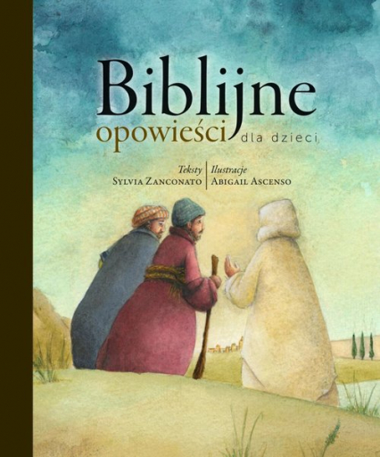 Biblijne opowieści dla dzieci - Ascenso Abigail, Zanconato Sylvia | okładka