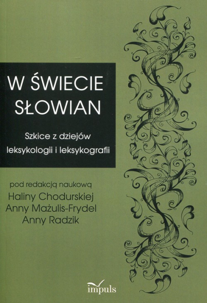 W świecie Słowian Szkice z dziejów leksykologii i leksykografii -  | okładka