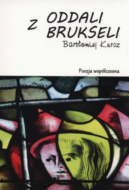 Z oddali Brukseli - Bartłomiej Kurcz | okładka