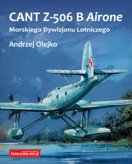 CANT Z-506 B Airone Morskiego Dywizjonu Lotniczego - Olejko Andrzej | okładka