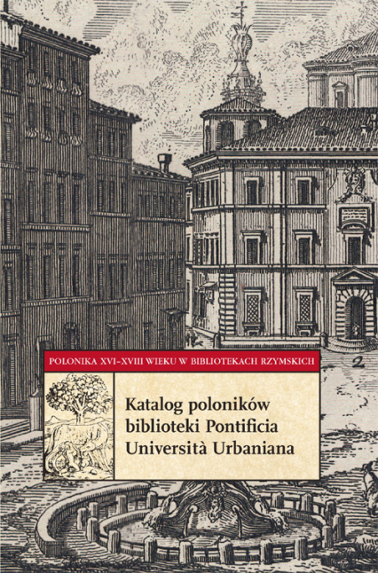 Katalog poloników biblioteki Pontificia Universita Urbaniana - Paulina Pludra-Żuk | okładka
