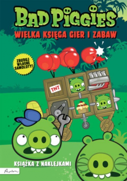 Bad Piggies Wielka księga gier i zabaw Książka z naklejkami -  | okładka