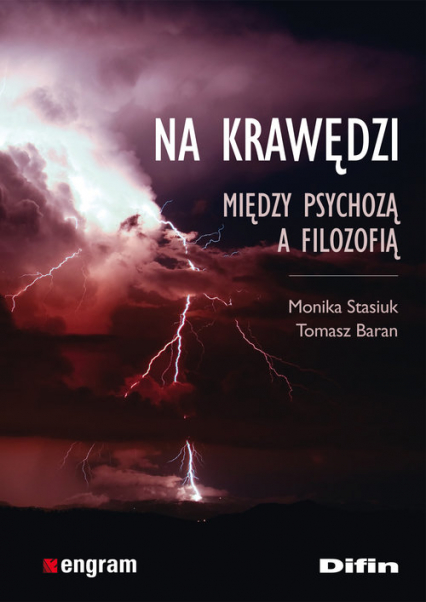 Na krawędzi Między psychozą a filozofią - Baran Tomasz, Stasiuk Monika | okładka