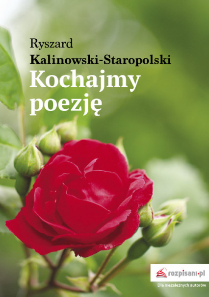 Kochajmy poezję - Ryszard Kalinowski-Staropolski | okładka