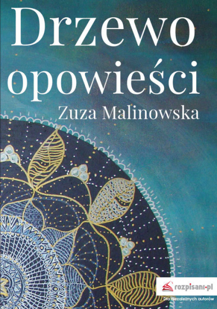 Drzewo opowieści - Zuza Malinowska | okładka