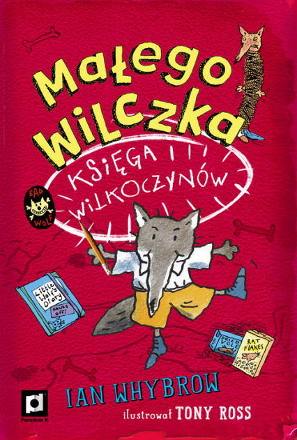 Małego Wilczka Księga Wilkoczynów - Ian Whybrow | okładka