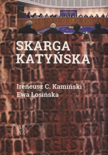 Skarga katyńska - Ewa Łosińska, Kamiński Ireneucz C. | okładka