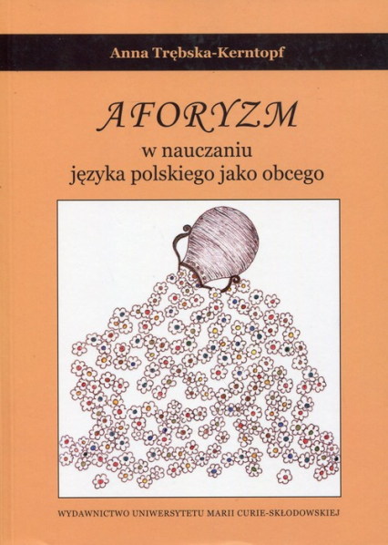 Aforyzm w nauczaniu języka polskiego jako obcego - Anna Trębska-Kerntopf | okładka