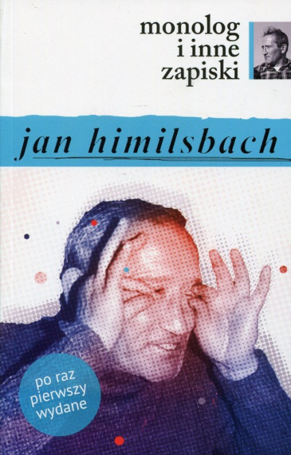Monolog i inne zapiski - Jan Himilsbach | okładka
