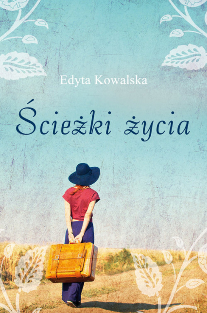 Ścieżki życia - Edyta Kowalska | okładka