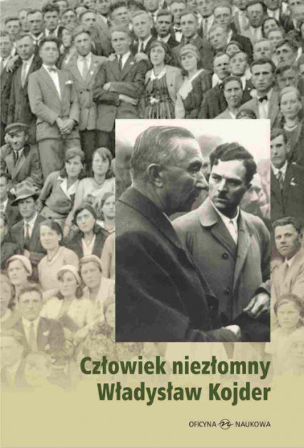 Człowiek niezłomny Władysław Kojder 1902-1945 - Barbara Matus | okładka