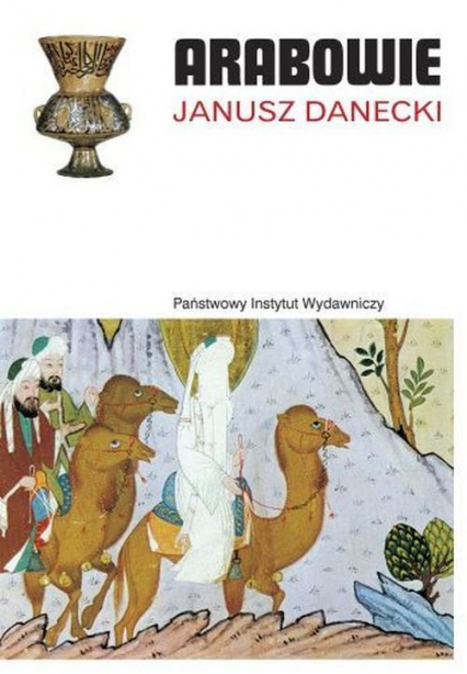 Arabowie - Janusz Danecki | okładka
