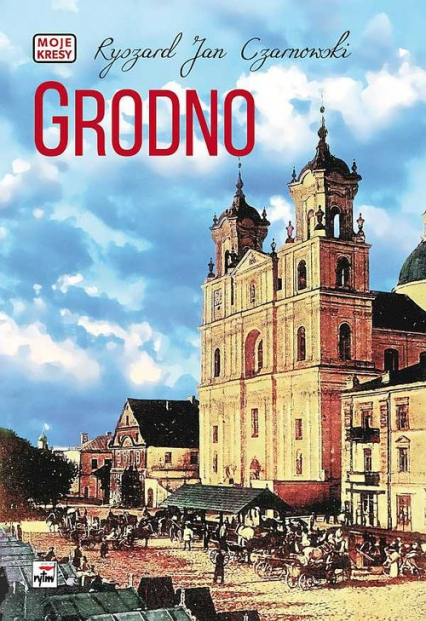 Grodno - Czarnowski Ryszard Jan | okładka