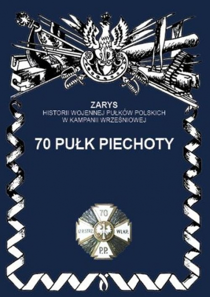 70 Pułk piechoty - Przemysław Dymek | okładka