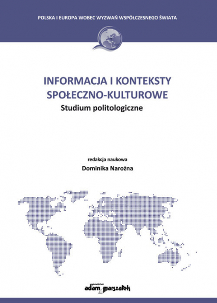 Informacja i konteksty społeczno-kulturowe Studium politologiczne -  | okładka